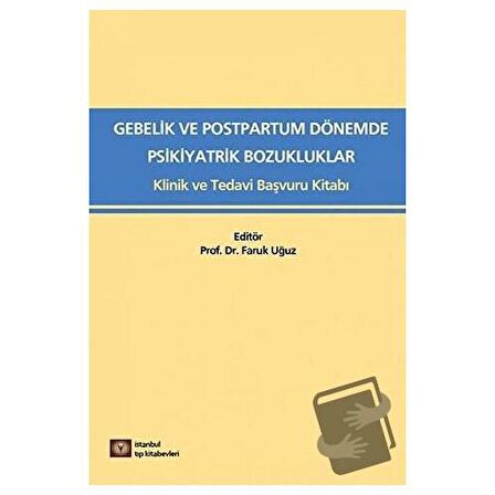 Medikal Gebelik ve Postpartum Dönemde Psikiyatrik Bozukluklar