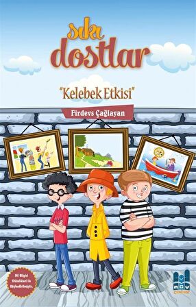 Sıkı Dostlar - Kelebek Etkisi