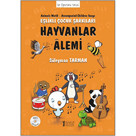 Hayvanlar Alemi - Eşlikli Çocuk Şarkıları (CD’li)