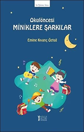 Okul Öncesi Miniklere Şarkılar