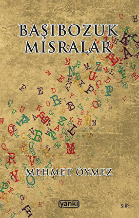 Başıbozuk Mısralar / Mehmet Öymez