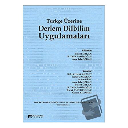 Türkçe Üzerine Derlem Dilbilim Uygulamaları