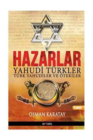 Hazarlar: Yahudi Türkler, Türk Yahudiler ve Ötekiler