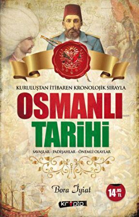 Osmanlı Tarihi - Kuruluştan İtibaren Kronolojik Sırayla