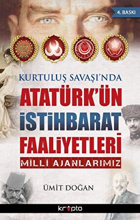 Kurtuluş Savaşı'nda Atatürk'ün İstihbarat Faaliyetleri