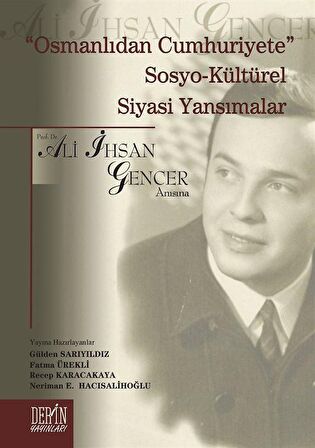 Osmanlıdan Cumhuriyete Sosya-Kültürel Siyasi Yansımalar