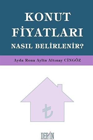 Konut Fiyatları Nasıl Belirlenir?