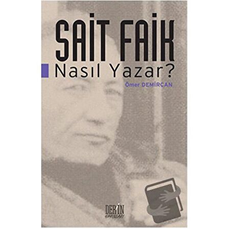 Sait Faik Nasıl Yazar?