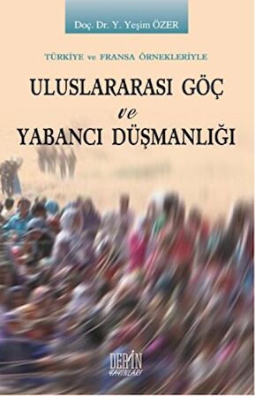 Uluslararası Göç ve Yabancı Düşmanlığı