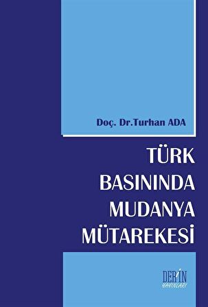 Türk Basınında Mudanya Mütarekesi