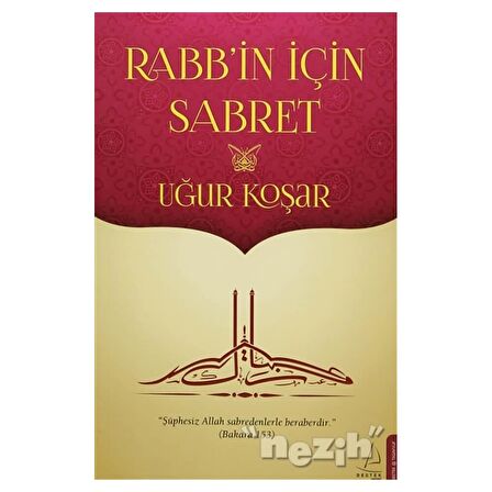 Rabb'in İçin Sabret