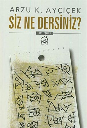 Siz Ne Dersiniz?