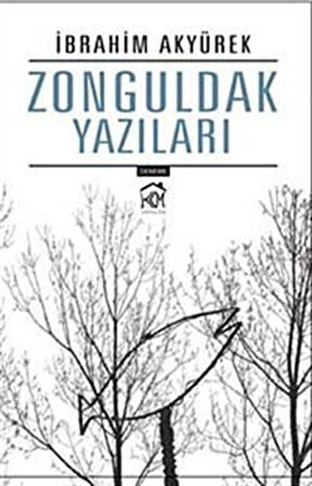 Zonguldak Yazıları / İbrahim Akyürek