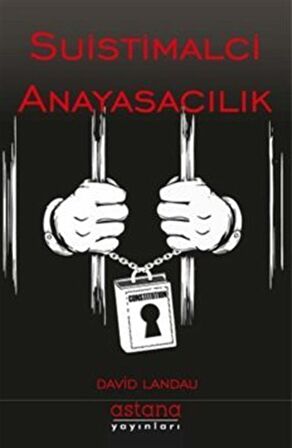 Suistimalci Anayasacılık / David Landau