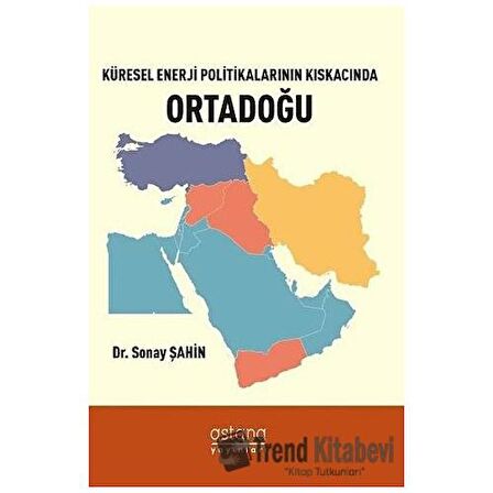 Küresel Enerji Politikalarının Kıskacında Ortadoğu