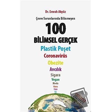 Çevre Sorunlarında Bilinmeyen 100 Bilimsel Gerçek