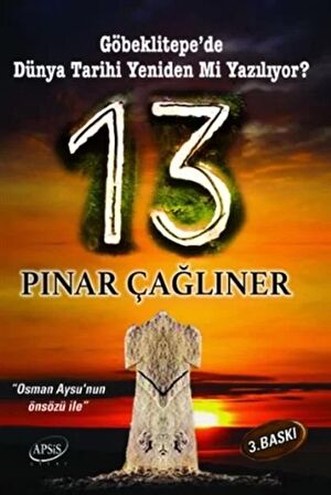 13 - Göbeklitepe'de Dünya Tarihi Yeniden mi Yazılıyor?
