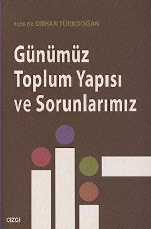 Günümüz Toplum Yapısı ve Sorunlarımız