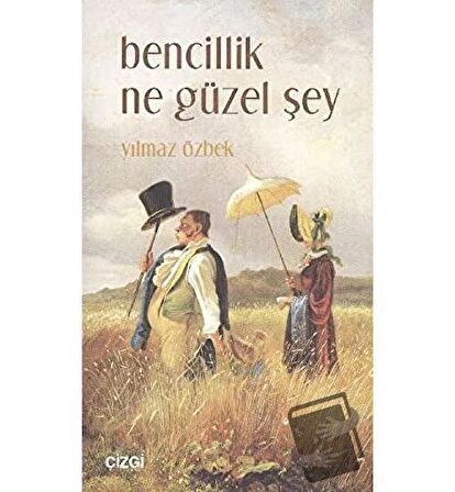 Bencillik Ne Güzel Şey