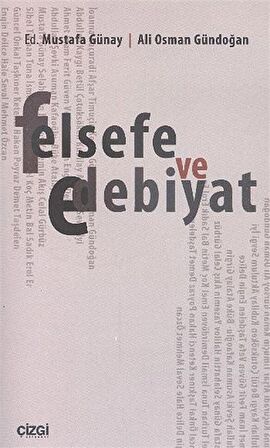 Felsefe ve Edebiyat / Ali Osman Gündoğan