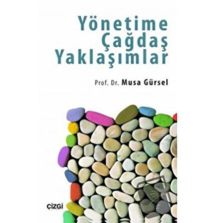 Yönetime Çağdaş Yaklaşımlar