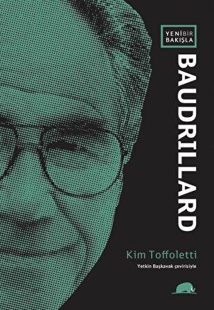 Yeni Bir Bakışla Baudrillard