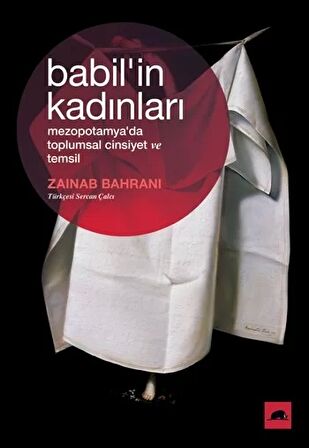 Babil'in Kadınları: Mezopotamya'da Toplumsal Cinsiyet ve Temsil