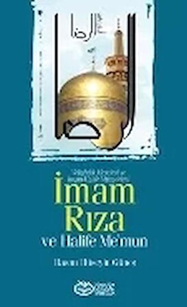 İmam Rıza ve Halife Me’mun