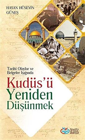 Kudüs’ü Yeniden Düşünmek