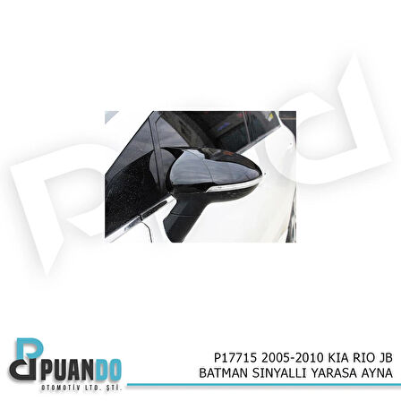 2005-2010 KIA RIO JB BATMAN SiNYALLi YARASA AYNA KAPAĞI