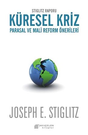 Küresel Kriz: Parasal ve Mali Reform Önerileri