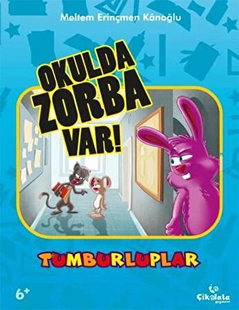 Tumburluplar - Okulda Zorba Var