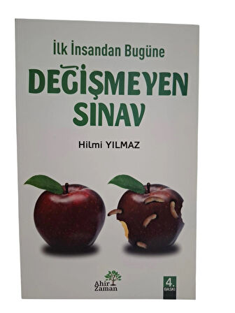 İlk İnsandan Bugüne Değişmeyen Sınav