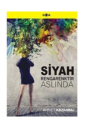 Siyah Rengarenktir Aslında