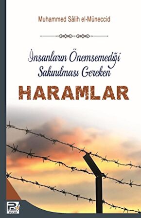 İnsanların Önemsediği Sakınılması Gereken Haramlar