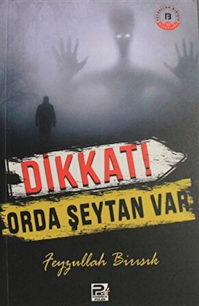 Dikkat Orda Şeytan Var