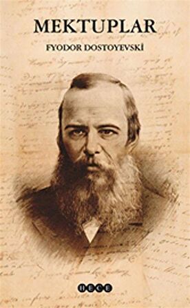 Mektuplar / Fyodor Mihailoviç Dostoyevski