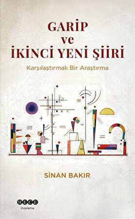 Garip ve İkinci Yeni Şiiri / Sinan Bakır