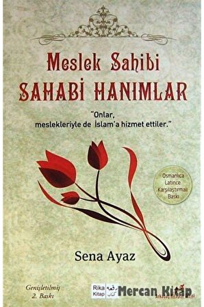 Meslek Sahibi Sahabi Hanımlar (Osmanlıca-Latince )