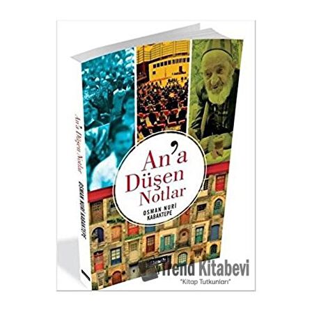 An'a Düşen Notlar