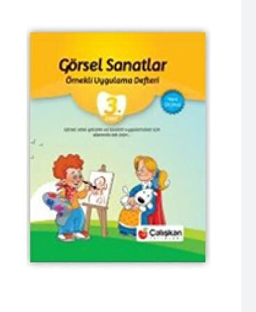 ÇALIŞKAN 3.SINIF GÖRSEL SANATLAR UYGULAMA DEFTERİ