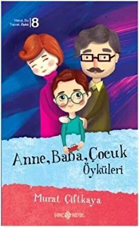 Anne Baba Çocuk Öyküleri