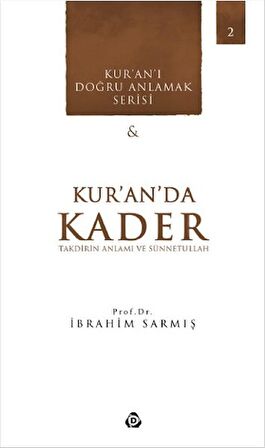 Kur'an'da Kader - Takdirin Anlamı ve Sünnetullah