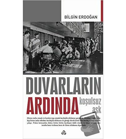 Duvarların Ardında - Koşulsuz Aşk