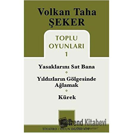 Toplu Oyunları 1 / Yasaklarını Sat Bana / Yıldızların Gölgesinde Ağlamak / Kürek
