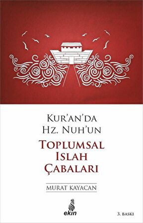 Kur’an’da Hz. Nuh’un Toplumsal Islak Çabaları