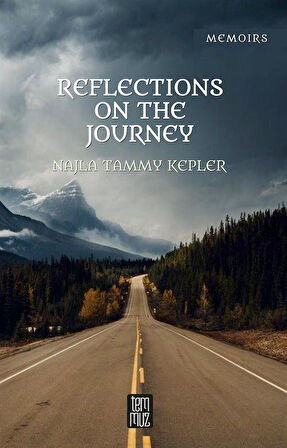 Reflections On the Journey / Najla Tammy Kepler