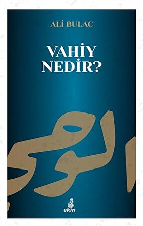 Vahiy Nedir?