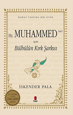 Hz. Muhammed (S.A.V.) İçin Bülbülün Kırk Şarkısı