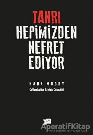 Tanrı Hepimizden Nefret Ediyor